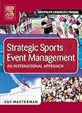 Strategic Sports Event Management An International Approach Hospitality Leisure And Tourism