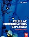 Cellular Communications Explained: From Basics to 3G