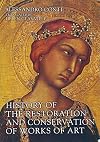 History of the Restoration and Conservation of Works of Art