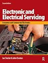 Electronic and Electrical Servicing, Second Edition: Consumer and Commercial Electronics