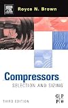 Compressors, Third Edition: Selection and Sizing