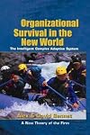 Organizational Survival in the New World: The Intelligent Complex Adaptive System (KMCI Press)