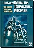 Handbook Of Natural Gas Transmission And Processing