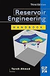 Reservoir Engineering Handbook, Second Edition