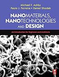 Nanomaterials Nanotechnologies And Design An Introduction For Engineers And Architects