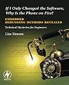 If I Only Changed the Software, Why is the Phone on Fire?: Embedded Debugging Methods Revealed: Technical Mysteries for Engineers