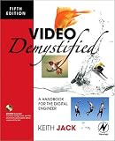 Video Demystified A Handbook For The Digital Engineer