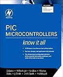Pic Microcontrollers Know It All Newnes Know It All