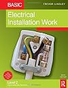 Basic Electrical Installation Work, Fifth Edition: Level 2 City & Guilds 2330 Technical Certificate