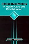 Ergonomics in health care and rehabilitation