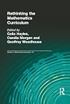 Rethinking the Mathematics Curriculum (Studies in Mathematics Education Series, 10)