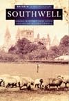 Southwell in Old Photographs (Britain in Old Photographs)