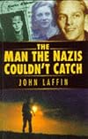 The Man the Nazis Couldn't Catch