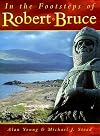 In the Footsteps of Robert Bruce