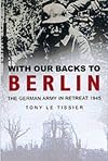 With Our Backs to Berlin