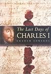 The Last Days of Charles I