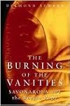 The Burning of the Vanities: Savonarola and the Borgia Pope
