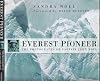 Everest Pioneer: The Photographs of Captain John Noel