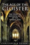 The Age Of The Cloister