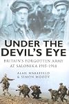 Under the Devil's Eye: The British Military Experience in Macedonia 1915 - 1918