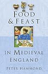 Food and Feast in Medieval England