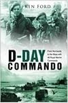 D-Day Commando: From Normandy to the Maas with 48 Royal Marine Commando