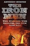 The Iron Men: The Workers of the Iron Age in Georgian Britain