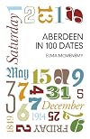 Aberdeen in 100 Dates