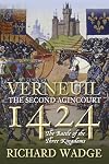 Verneuil 1424: The Second Agincourt: The Battle of the Three Kingdoms