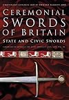 Ceremonial Swords of Britain: State and Civic Swords