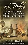 HMS Pickle: The Swiftest Ship in Nelson's Trafalgar Fleet