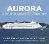 Aurora: A Photographic Journey