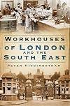 Workhouses of London and South East