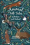 Animal Folk Tales of Britain and Ireland