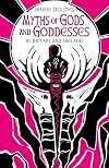 Myths of Gods and Goddesses in Britain and Ireland