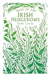 Tales of the Irish Hedgerows