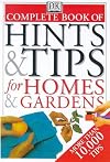 The Complete Book of Hints and Tips for Homes and Gardens