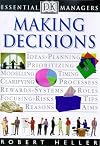 DK Essential Managers: Making Decisions