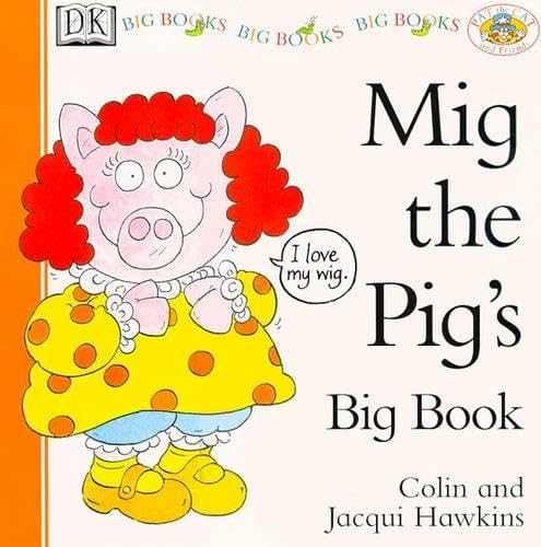 Cover of Mig the Pig's Big Book (Big Books, Rhyme-and-read Books)