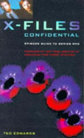 The X-Files Confidential: episode guide to series one (By: Ted Edwards) cover