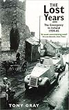 The Lost Years: Emergency in Ireland, 1939-45