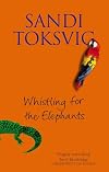 Whistling for the Elephants