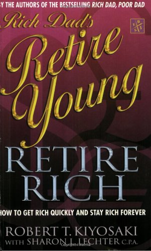 Rich Dad's Retire Young, Retire Rich book cover