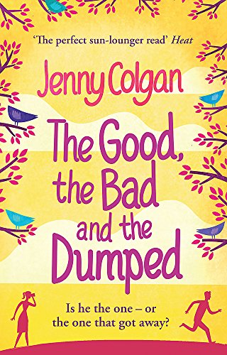 The Good, The Bad And The Dumped book cover