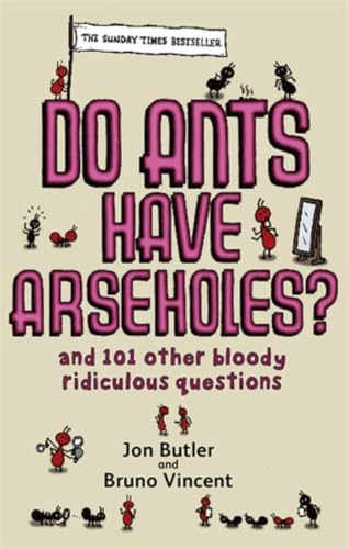 Do Ants Have Arseholes? book cover