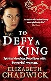 To Defy a King
