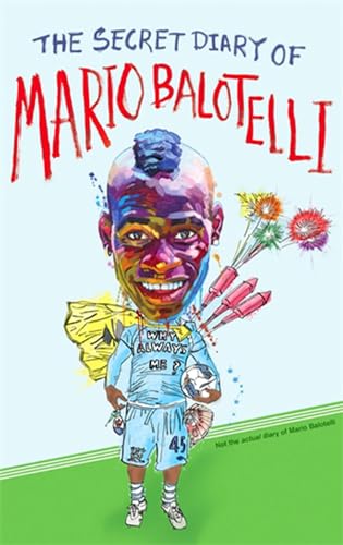 The Secret Diary of Mario Balotelli book cover
