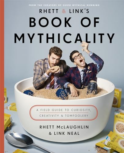 Rhett & Link's Book of Mythicality book cover