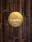 Bangkok Thai The Busaba Cookbook