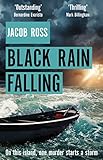 Black Rain Falling